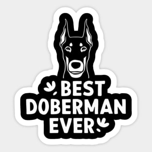 Best Doberman ever Sticker